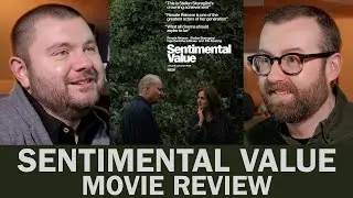 Sentimental Value - Movie Review