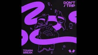 PREMIERE: Tough Break - Don't (Extended Mix) [Medium Rare Recordings]