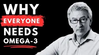 Dr. Paul Clayton on Why EVERYONE needs Omega-3 fatty acids!