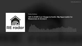 ADU & DADU Law Changes in Seattle | Big Opportunities for Homeowners & Investors!