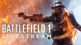 BATTLEFIELD 1 PS4 LiveStream -Mark_Tuba