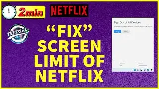 How to Fix Screen Limit of Netflix | Netflix Account Screen Issue Solved(2022)