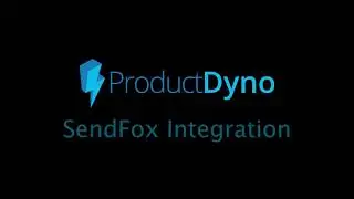 ProductDyno - SendFox Integration