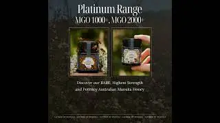 Platinum Range Superior Potency Manuka Honey MGO 1000+ and 2000+