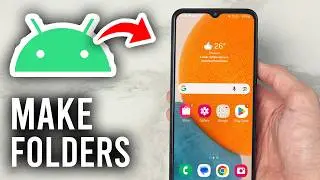 How To Make/Create Folders On Android - Tutorial