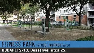 Fitneszpark+Street Workout (HU) | Budapest-13 | Bessenyei utca 25.