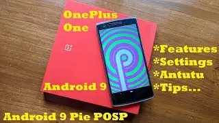 Android 9 Pie POSP For OnePlus One - New Features And Tips