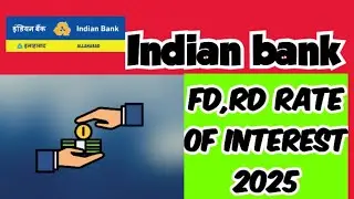 ✅🏦🎊Indian bank 🪙recurringdeposit,  🪙fixeddeposits updated interest rate 2025 #fd #rd #indianbank