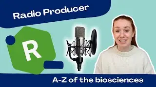 Letter R | Radio Producer Dr Julia Ravey | A to Z of the Biosciences