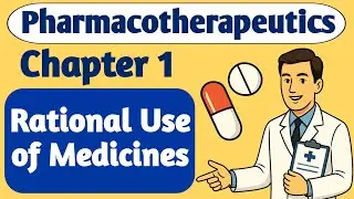 Pharmacotherapeutics Chapter 1 Part 2 | Rational Use of Medicines | Explained in Hindi