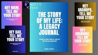 The Story of My Life - A Legacy Journal