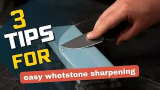 3 Tips (Beginners Guide to Whetstone Sharpening)