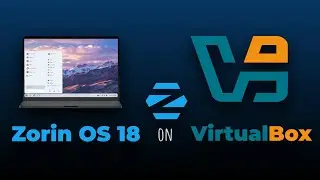Установка Zorin OS 18 на VirtualBox