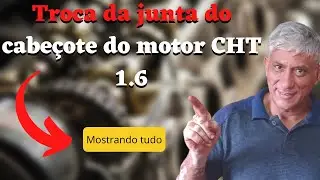 Troca da junta do cabeçote do motor CHT 1.6 #mostrandotudo