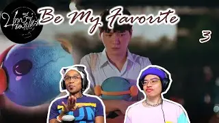 🤐  บทกวีของปีแสง Be My Favorite Episode 3 Reaction