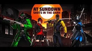 Красный победы! Дезориентация.Первый взгляд,обзор геймплея At sundown: Shots In The Dark