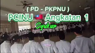 Syukur || PD - PKPNU 🇹🇼 angkatan 1 #syukur #pdpkpnutaiwan #pcinutaiwan#pmitaiwan#tukangpijetkeliling