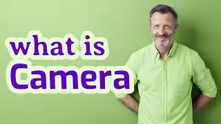 Camera | Meaning of camera 📖