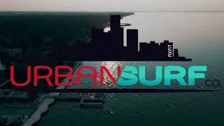 Welcome To Urban Surf In 4K