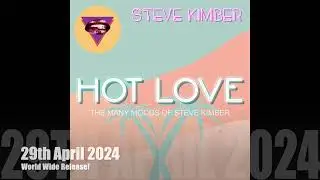 Steve Kimber - Hot Love (The Many Moods Of Steve Kimber) [Discoholics Anonymous Recordings]