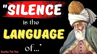 Brilliant Quotes by Rumi - Words Worth Listening To || Quotes For You