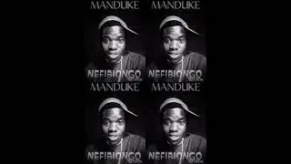 Manduke_-_ Nefibiongo(official audio)