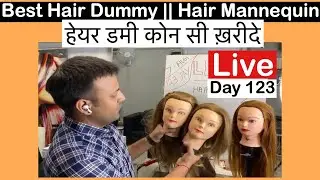 HAIR DUMMY KONSI LE LIVE DAY 123 #HAIRDUMMY #HAIRSOLUTION
