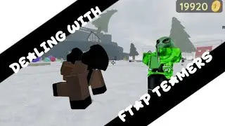 Dealing with teamers on FTAP?