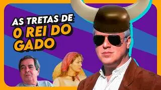 O REI DO GADO: As TRETAS dos BASTIDORES | Coisas de TV