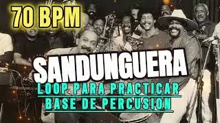 SANDUNGUERA - LOS VAN VAN - LOOP PARA PRACTICAR BASE DE PERCUSION - 70 BPM
