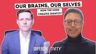 Our Brains, Our Selves: How the Mind Creates Identity with Professor Masud Husain #362​