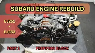 Subaru Engine Rebuild Part 1 (FOR BEGINNERS) - Prepping the Block