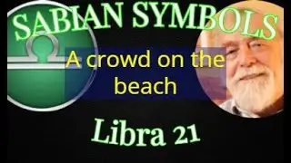 LIBRA 21: A crowd on a beach (Sabian Symbols)