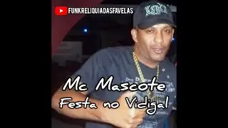 Mc Mascote - Festa no Vidigal (ao vivo)