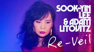 Sook-Yin Lee & Adam Litovitz - Re-Veil (Official Video)