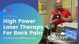 High Power Laser Therapy For Back Pain & More