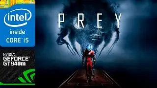Prey - GeForce 940m 2GB Gaming (Asus R556L)