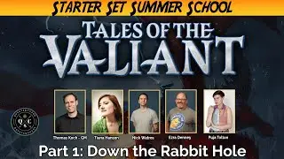 Tales of the Valiant  Starter Set - Ep 1 Down the Rabbit Hole  - Starter Set actual play