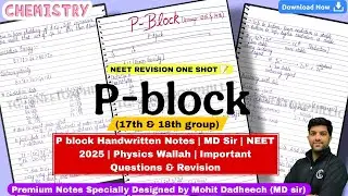 P Block MD Sir | PW NEET Chemistry | Handwritten P-Block Notes for NEET 2026