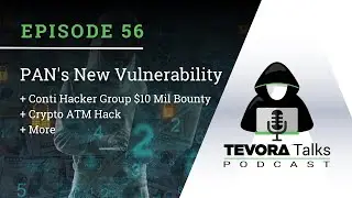 Episode 56 - PAN's New Vulnerability + Conti Hacker Group $10 Mil Bounty + Crypto ATM Hack & MORE!
