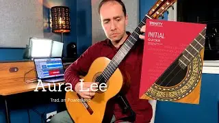 Aura Lee (trad. arr. Powlesland) | Trinity College London Classical Guitar Initial Grade