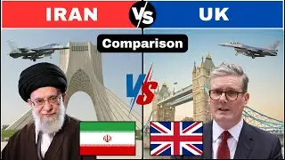 Iran VS UK Military Comparison 2025 / UK VS Iran Military Comparison 2025.