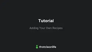 Adding Your Own Recipes