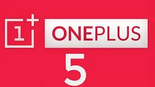 OnePlus 5 Full Trailer Specs Official Leaks!