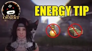 Black Desert Online: Unlimited Energy Tip (No energy potions/bed)