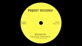 The Uncle Chick Band - Bridgeport