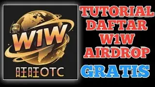 [Бесплатные 100 долларов США + 50 W1W] РУКОВОДСТВО ПО РЕГИСТРАЦИИ В AIRDROP W1W (Wang Wang OTC) |...