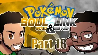 The GREATEST Soul Link Run of ALL TIME! - Pok&eacute;mon Gold & Silver Soul Link w/ @KBKingsize | Part 18