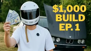 E30 Ep. 1 | Can You Build A Fun Car Under $1000??