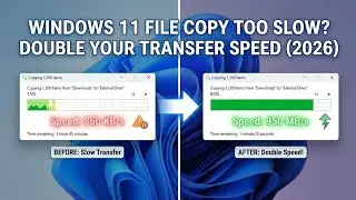Boost File Copy Speed in Windows 11 | Faster Transfers in Minutes (2026)